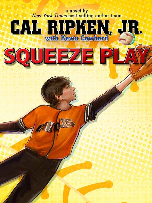 Title details for Squeeze Play by Cal Ripken Jr. - Available